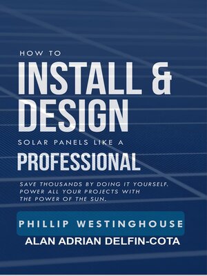 cover image of How to Install & Design Solar Panels Like a Professional